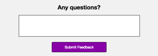 Even if you can't think of a call to action, a feedback form can provide extra value for your organization.